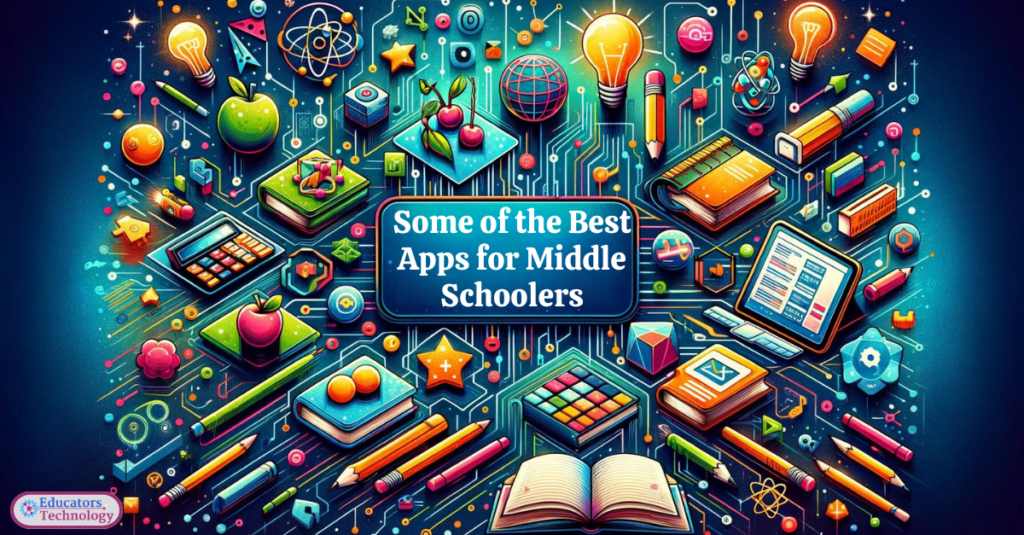 Apps for Middle School Students